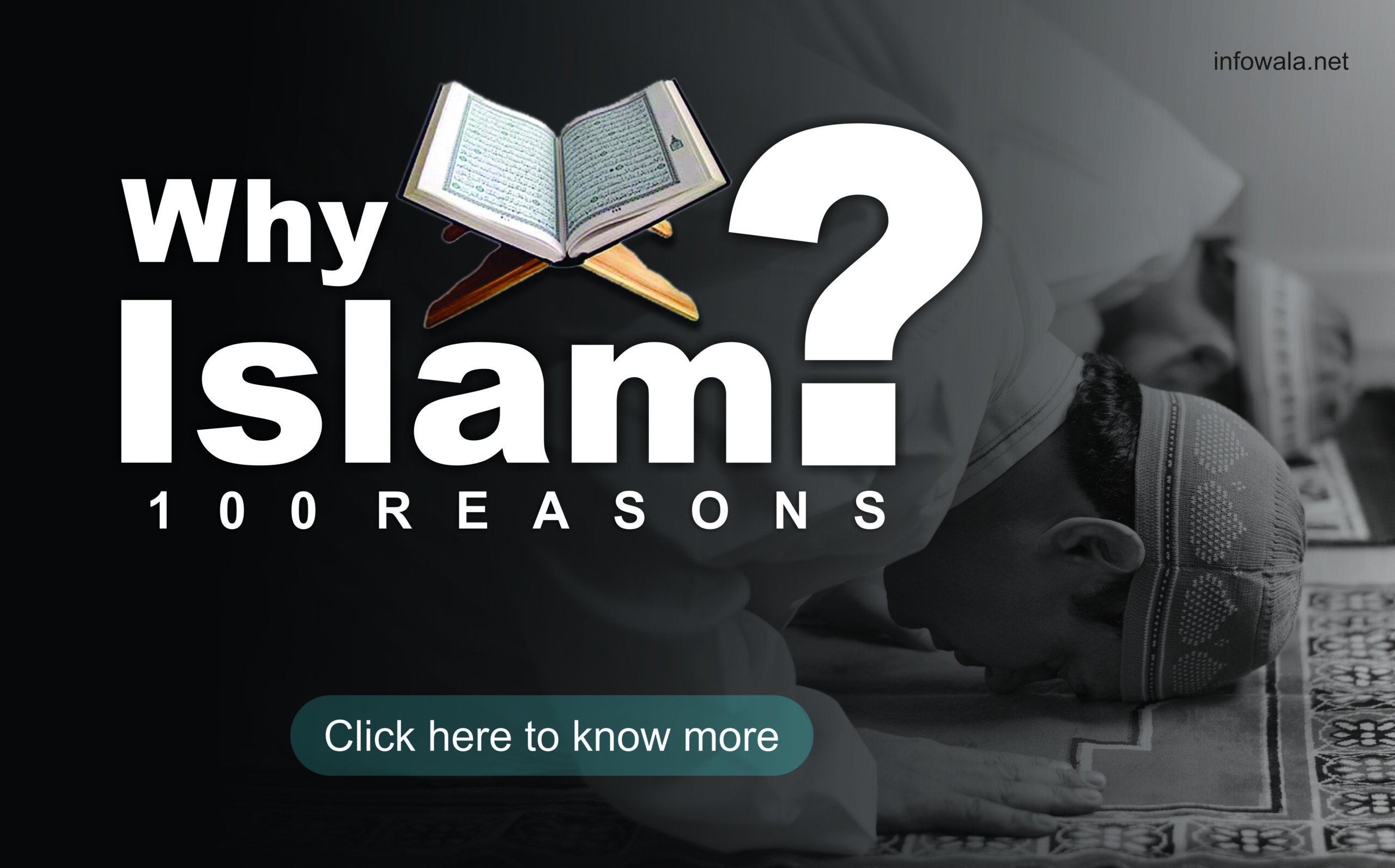 Why Islam? 100 reasons (इस्लाम ही क्यों?)